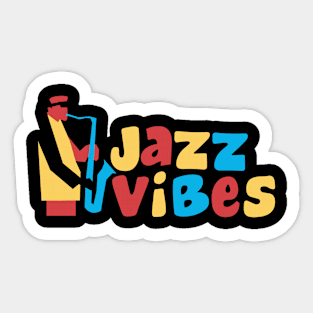 Jazz Vibes - Funny Colorful Design Sticker